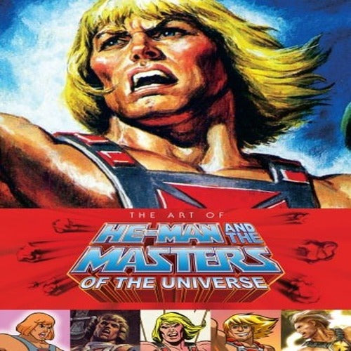 Masters of the Universe Art book The Art of He-Man and the Masters of the Universe *ANGLAIS*