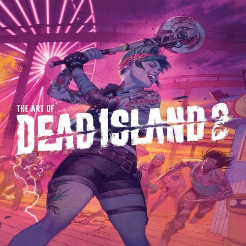 Dead Island 2 Art book The Art of Dead Island 2 *ANGLAIS*